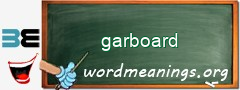 WordMeaning blackboard for garboard